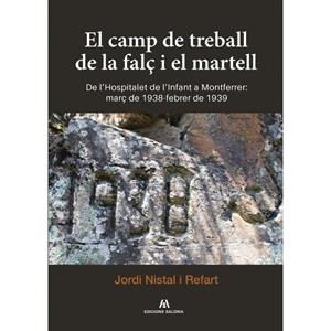 EL CAMP DE TREBALL DE LA FALÇ I EL MARTELL | 9788494400674 | NISTAL REFART, JORDI