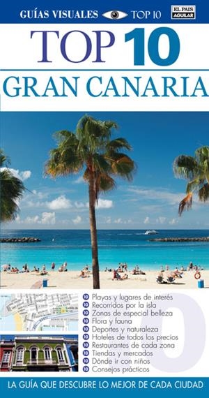 GRAN CANARIA (GUÍAS TOP 10) | 9788403513464 | VARIOS AUTORES