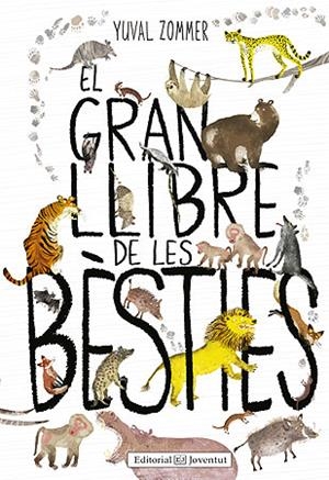 EL GRAN LLIBRE DE LES BÈSTIES | 9788426144126 | ZOMMER, YUVAL | Llibreria Online de Tremp