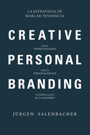 CREATIVE PERSONAL BRANDING | 9788416583874 | JÜRGEN SALENBACHER | Llibreria Online de Tremp