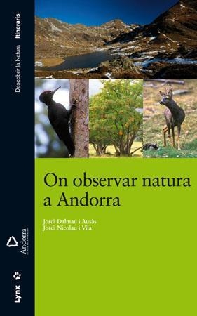 ON OBSERVAR NATURA A ANDORRA | 9788496553811 | DALMAU AUSAS, JORDI/NICOLAU VILA, JORDI | Llibreria Online de Tremp