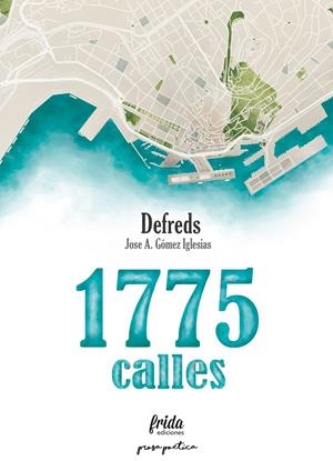 1775 CALLES | 9788494639050 | JOSE ÁNGEL GÓMEZ IGLESIAS, @DEFREDS