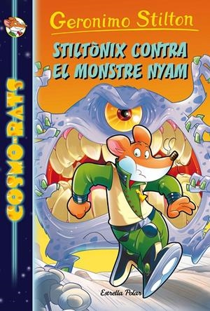 STILTÒNIX CONTRA EL MONSTRE NYAM | 9788491371441 | GERONIMO STILTON | Llibreria Online de Tremp