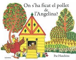 ON S'HA FICAT ELL POLLET DE L'ANGELINA? | 9788484649410 | HUTCHINS, PAT