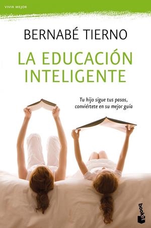 LA EDUCACIÓN INTELIGENTE | 9788484609377 | BERNABÉ TIERNO | Llibreria Online de Tremp