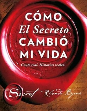 CÓMO EL SECRETO CAMBIÓ MI VIDA | 9788479539603 | BYRNE, RHONDA | Llibreria Online de Tremp