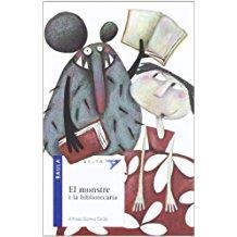 EL MONSTRE I LA BIBLIOT. | 9788447916290 | GOMEZ CERDA, ALFREDO | Llibreria Online de Tremp
