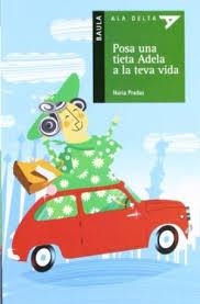 POSA UNA TIETA ADELA A LA TEVA | 9788447919833 | NURIA PRADAS