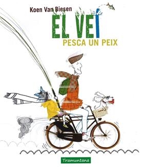 EL VEI PESCA UN PEIX | 9788416578450 | VAN BIESEN, KOEN | Llibreria Online de Tremp