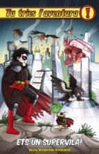 ETS UN SUPERVILÀ! | 9788416387526 | COTRINA, JOSÉ ANTONIO | Llibreria Online de Tremp