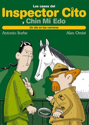 UN DÍA EN LAS CARRERAS/LOS CASOS DEL INSPECTOR CITO CHIN MI EDO | 9788423693337 | GONZÁLEZ ITURBE, ANTONIO | Llibreria Online de Tremp