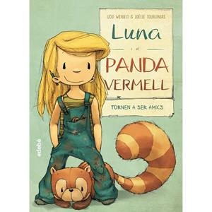 LUNA I EL PANDA VERMELL TORNEN A SER AMICS | 9788468331607 | UDO WEIGELT/JÖELLE TOURLONIAS | Llibreria Online de Tremp
