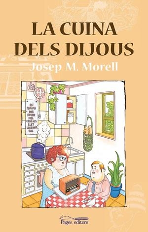 LA CUINA DELS DIJOUS | 9788499758381 | MORELL I BITRIÀ, JOSEP M | Llibreria Online de Tremp