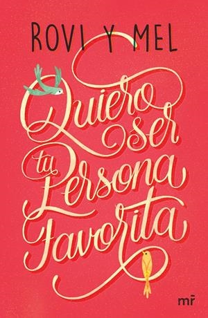 QUIERO SER TU PERSONA FAVORITA | 9788427043176 | ROVI&MEL | Llibreria Online de Tremp