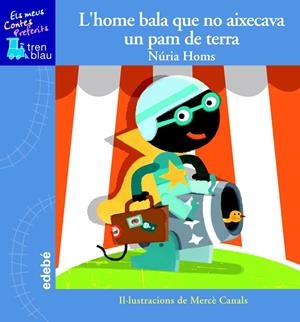 L’HOME BALA QUE NO AIXECAVA UN PALM DE TERRA | 9788468300375 | NÚRIA HOMS SERRA