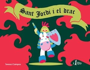 SANT JORDI I EL DRAC | 9788491360162 | CAMPOS GARCIA, TERESA | Llibreria Online de Tremp