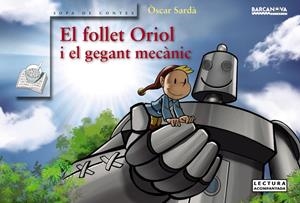 EL FOLLET ORIOL I EL GEGANT MECÀNIC | 9788448942762 | SARDÀ, ÒSCAR | Llibreria Online de Tremp