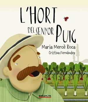 L ' HORT DEL SENYOR PUIG | 9788448942700 | ROCA, MARIA MERCÈ | Llibreria Online de Tremp