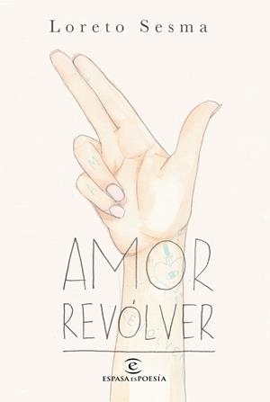 AMOR REVÓLVER | 9788467048988 | LORETO SESMA | Llibreria Online de Tremp