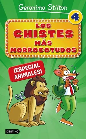 LOS CHISTES MÁS MORROCOTUDOS 4. ¡ESPECIAL ANIMALES! | 9788408167310 | GERONIMO STILTON | Llibreria Online de Tremp