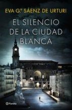 PACK EL SILENCIO DE LA CIUDAD BLANCA | 9788408172208 | EVA GARCÍA SAÉNZ DE URTURI | Llibreria Online de Tremp