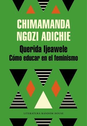 QUERIDA IJEAWELE. CÓMO EDUCAR EN EL FEMINISMO | 9788439732709 | NGOZI ADICHIE, CHIMAMANDA | Llibreria Online de Tremp