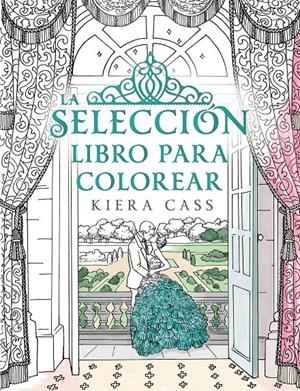 LA SELECCIÓN. LIBRO PARA COLOREAR | 9788416700769 | KIERA CASS | Llibreria Online de Tremp