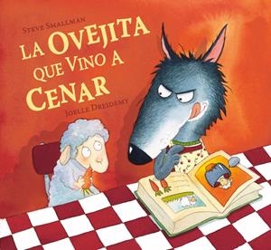 LA OVEJITA QUE VINO A CENAR | 9788448824549 | SMALLMAN, STEVE