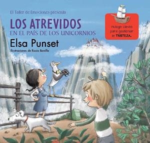 LOS ATREVIDOS EN EL PAÍS DE LOS UNICORNIOS (EL TALLER DE EMOCIONES) | 9788448845834 | PUNSET, ELSA/BONILLA, ROCIO | Llibreria Online de Tremp