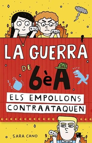 ELS EMPOLLONS CONTRAATAQUEN (SÈRIE LA GUERRA DE 6ÈA 2) | 9788420485157 | CANO, SARA | Llibreria Online de Tremp
