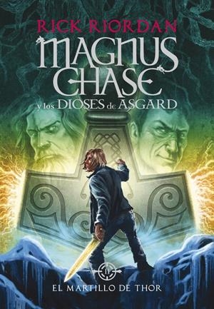 EL MARTILLO DE THOR (MAGNUS CHASE Y LOS DIOSES DE ASGARD 2) | 9788490434628 | RIORDAN, RICK | Llibreria Online de Tremp