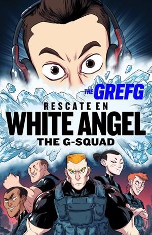 RESCATE EN WHITE ANGEL (THE G-SQUAD) | 9788490437322 | THE GREFG | Llibreria Online de Tremp