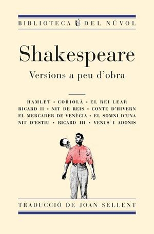 SHAKESPEARE: VERSIONS A PEU D'OBRA | 9788494494857 | SELLENT, JOAN | Llibreria Online de Tremp