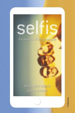 SELFIS | 9788466422048 | RICARD RUIZ GARZÓN/SAÏD EL KADAOUI MOUSSAOUI | Llibreria Online de Tremp