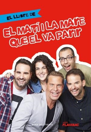 EL LLIBRE D'EL MATÍ I LA MARE QUE EL VA PARIR | 9788416430567 | PEREZ, CARLES/CASANOVAS, MARC/DALMAU, OR | Llibreria Online de Tremp