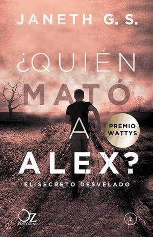 ¿QUIÉN MATÓ A ALEX? EL SECRETO DESVELADO | 9788416224555 | G. S., JANETH | Llibreria Online de Tremp