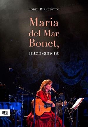 MARIA DEL MAR BONET, INTENSAMENT | 9788416915057 | BIANCIOTTO I CLAPÉS, JORDI | Llibreria Online de Tremp