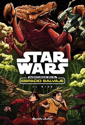STAR WARS. AVENTURAS EN EL ESPACIO SALVAJE. EL NIDO | 9788408169987 | STAR WARS | Llibreria Online de Tremp