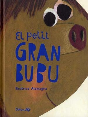 EL PETIT GRAN BUBU | 9788484705604 | ALEMAGNA, BEATRICE | Llibreria Online de Tremp