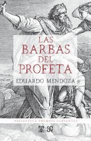 LAS BARBAS DEL PROFETA | 9788437507729 | MENDOZA GARRIGA, EDUARDO | Llibreria Online de Tremp