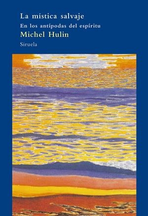 LA MÍSTICA SALVAJE | 9788498411317 | MICHEL, HULIN | Llibreria Online de Tremp