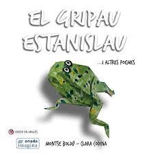 EL GRIPAU ESTANISLAU I ALTRES POEMES | 9788416505890 | BOLDÚ MAYOR, MONTSERRAT/CODINA BACARDÍ, CLARA | Llibreria Online de Tremp