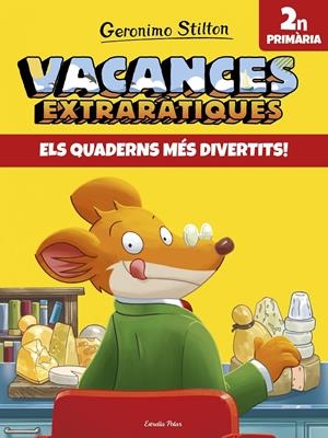 VACANCES EXTRARÀTIQUES 2 | 9788491372585 | GERONIMO STILTON | Llibreria Online de Tremp