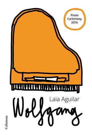 WOLFGANG  (EXTRAORDINARI) | 9788466422659 | LAIA AGUILAR SARIOL | Llibreria Online de Tremp