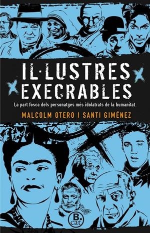 IL·LUSTRES EXECRABLES | 9788466661669 | OTERO, MALCOLM/GIMÉNEZ, SANTI | Llibreria Online de Tremp