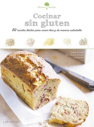 SABORES & BIENESTAR: COCINAR SIN GLUTEN | 9788416641413 | LAROUSSE EDITORIAL