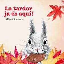 LA TARDOR JA ÉS AQUÍ! | 9788426144256 | ASENSIO NAVARRO, ALBERT | Llibreria Online de Tremp