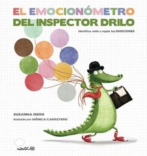 EL EMOCIONÓMETRO DEL INSPECTOR DRILO | 9788494444692 | SUSANNA ISERN/MÓNICA CARRETERO | Llibreria Online de Tremp
