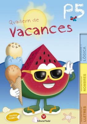 QUADERN DE VACANCES P5 | 9788478877591 | Llibreria Online de Tremp