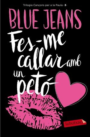 FES-ME CALLAR AMB UN PETÓ | 9788416600922 | BLUE JEANS | Llibreria Online de Tremp